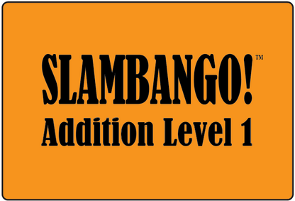 SLAMBANGO! Addition Level 1